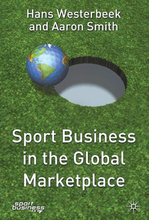 Sport Business In The Global Marketplace (Finance And Capital Markets),New