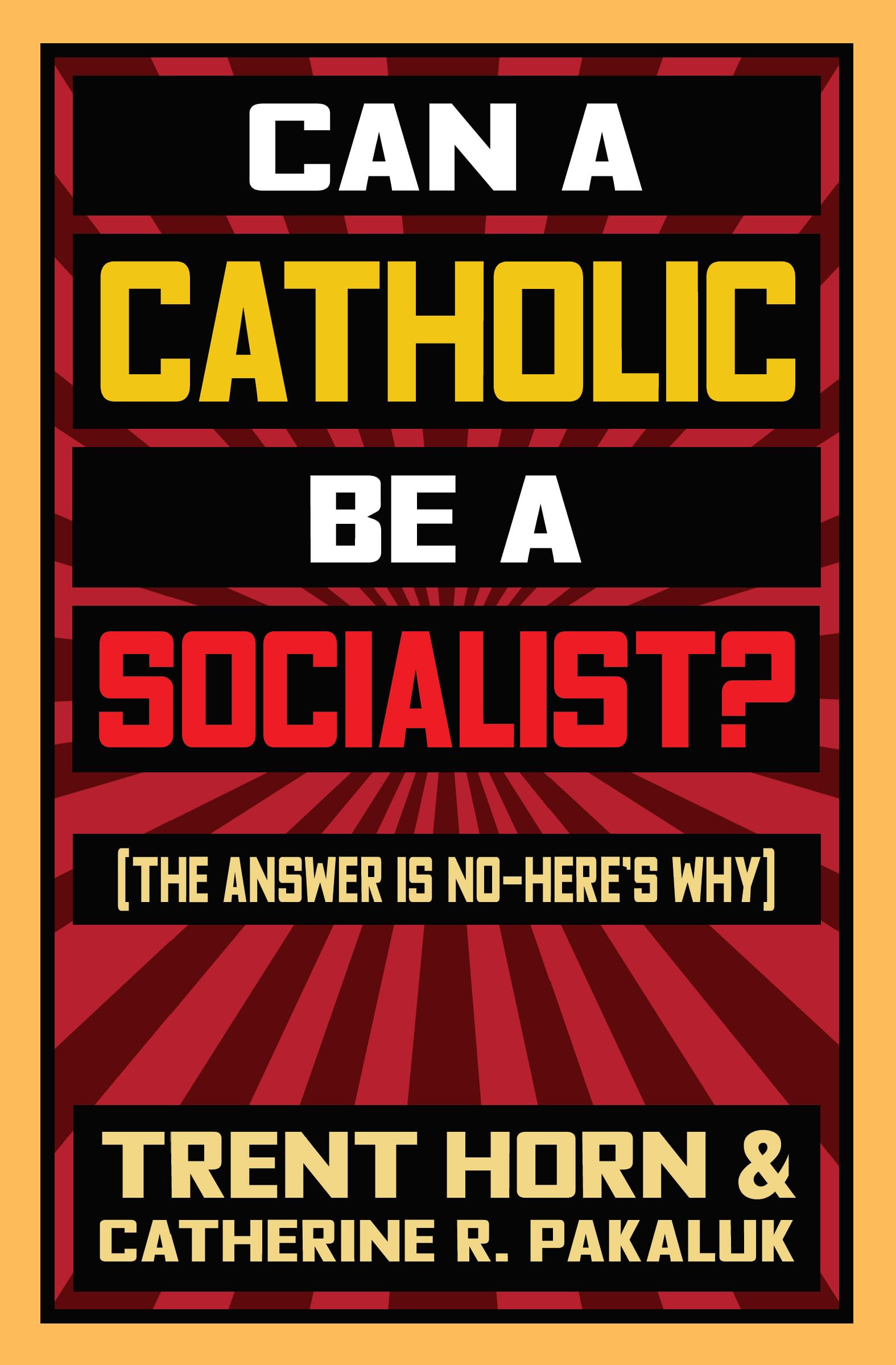 Can a Catholic Be a Socialist?,Used