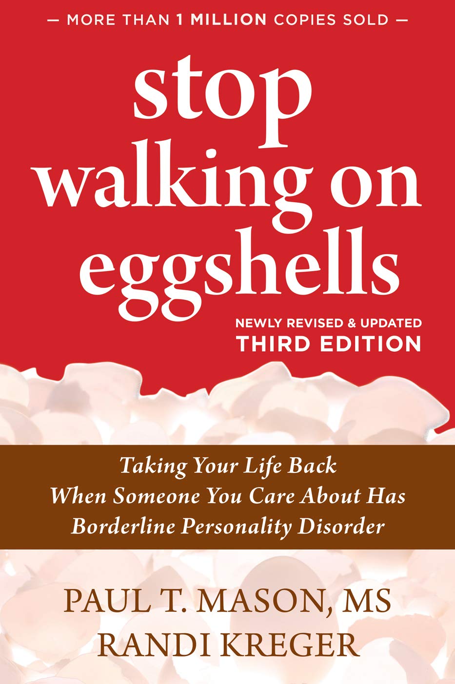 Stop Walking on Eggshells: Taking Your Life Back When Someone You Care About Has Borderline Personality Disorder,Used