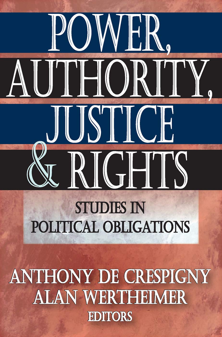 Power, Authority, Justice, And Rights: Studies In Political Obligations