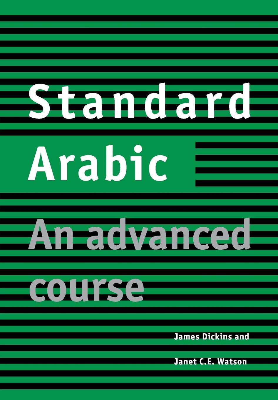Standard Arabic: An Advanced Course,New