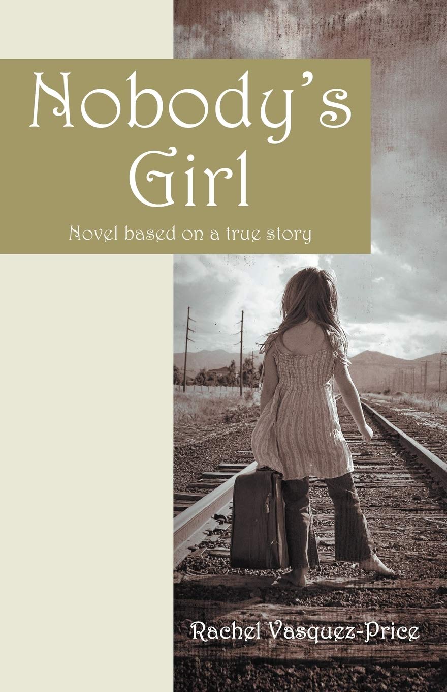Nobody'S Girl: Novel Based On A True Story,Used