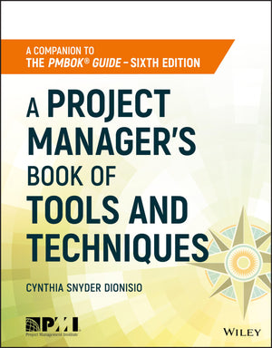 A Project Manager'S Book Of Tools And Techniques