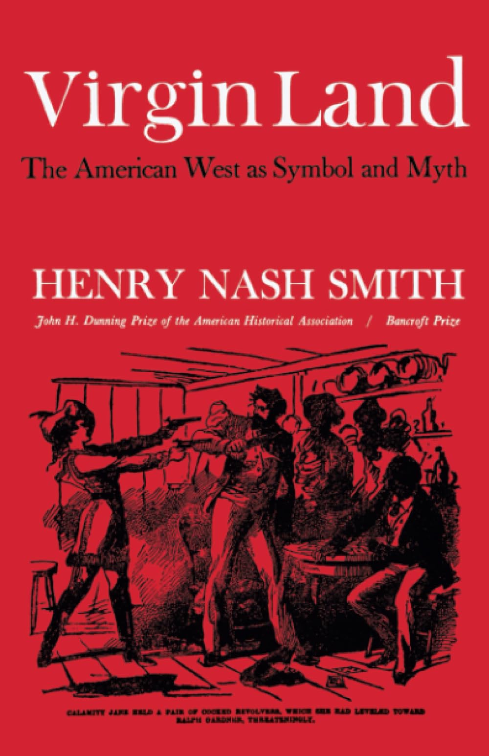 Virgin Land: The American West as Symbol and Myth (Harvard Paperback, HP 21),Used