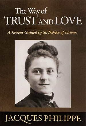The Way of Trust and Love,New