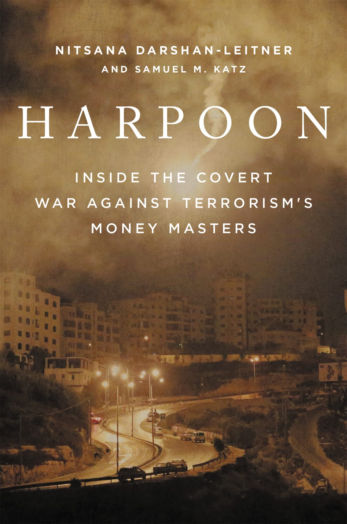 Harpoon: Inside the Covert War Against Terrorism's Money Masters,Used