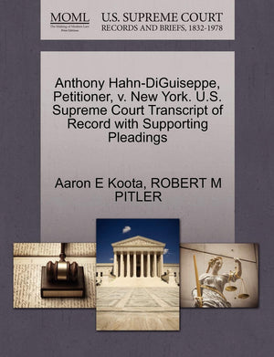Anthony HahnDiguiseppe, Petitioner, V. New York. U.S. Supreme Court Transcript of Record with Supporting Pleadings,Used