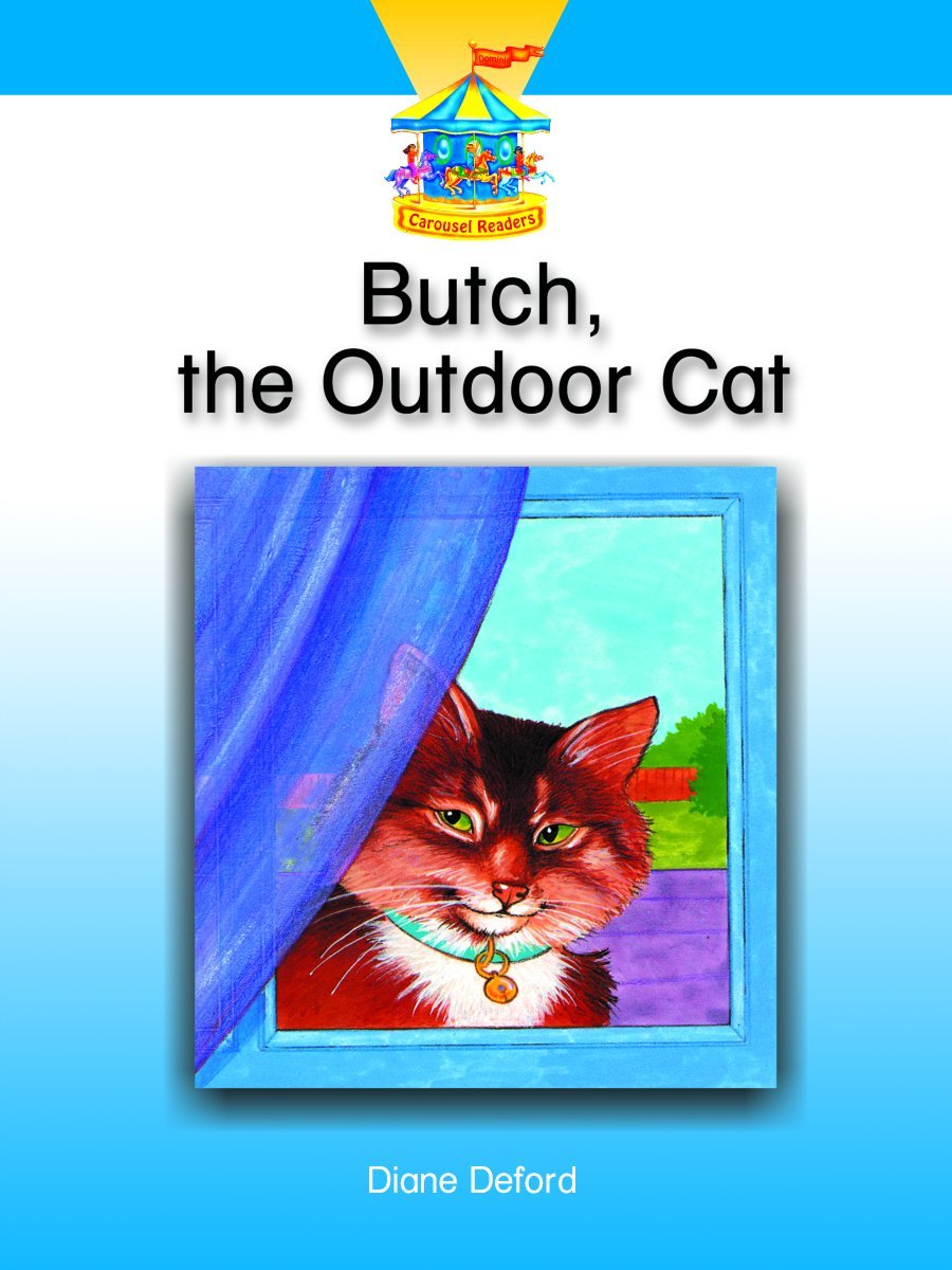Butch, The Outdoor Cat (Carousel Readers),Used