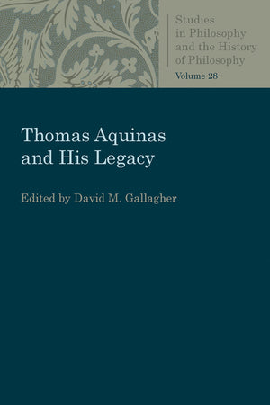 Thomas Aquinas And His Legacy (Studies In Philosophy And The History Of Philosophy),Used