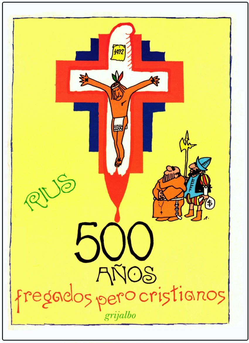 500 Anos Fregados pero Cristianos (Spanish Edition),Used