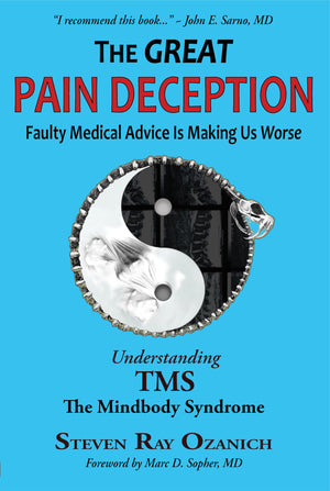 The Great Pain Deception: Faulty Medical Advice is Making Us Worse,Used
