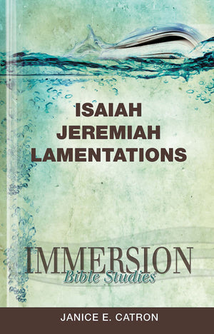Immersion Bible Studies: Isaiah, Jeremiah, Lamentations,Used