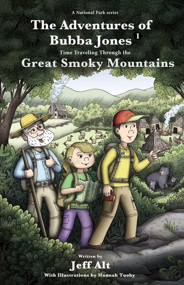 The Adventures of Bubba Jones: Time Traveling Through the Great Smoky Mountains (A National Park Series),Used
