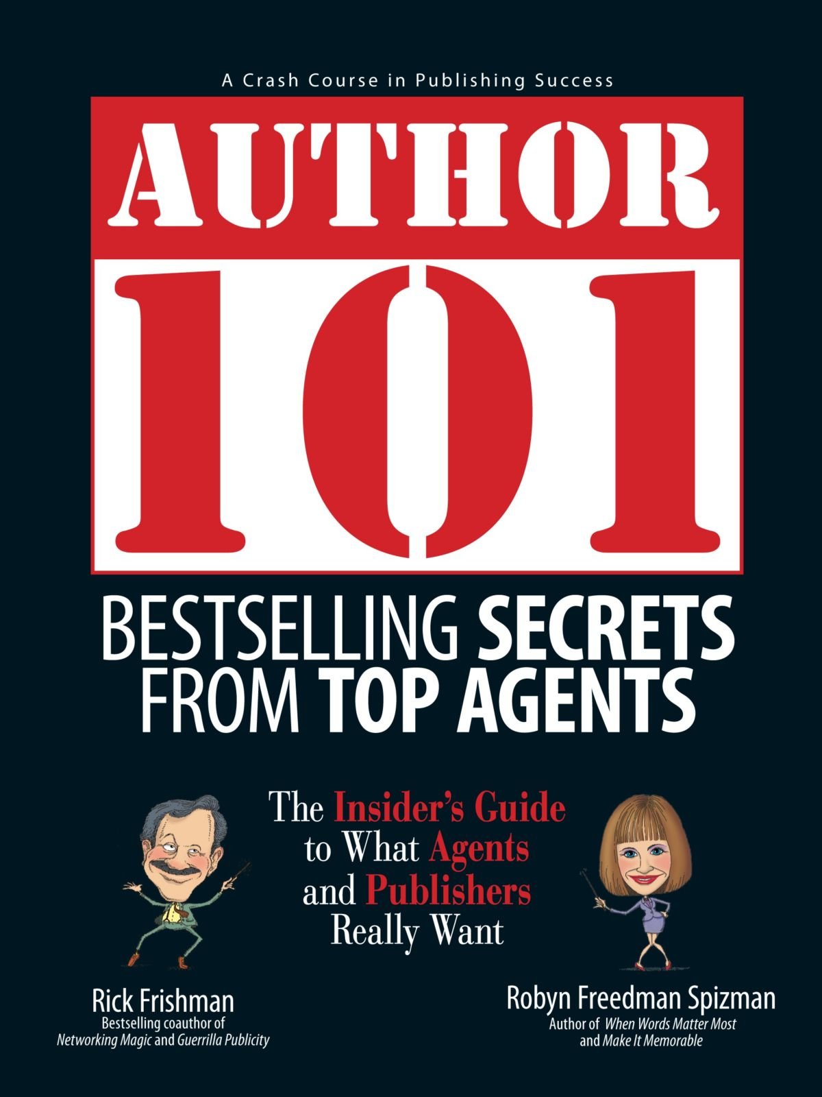Author 101: Bestselling Secrets from Top Agents,Used