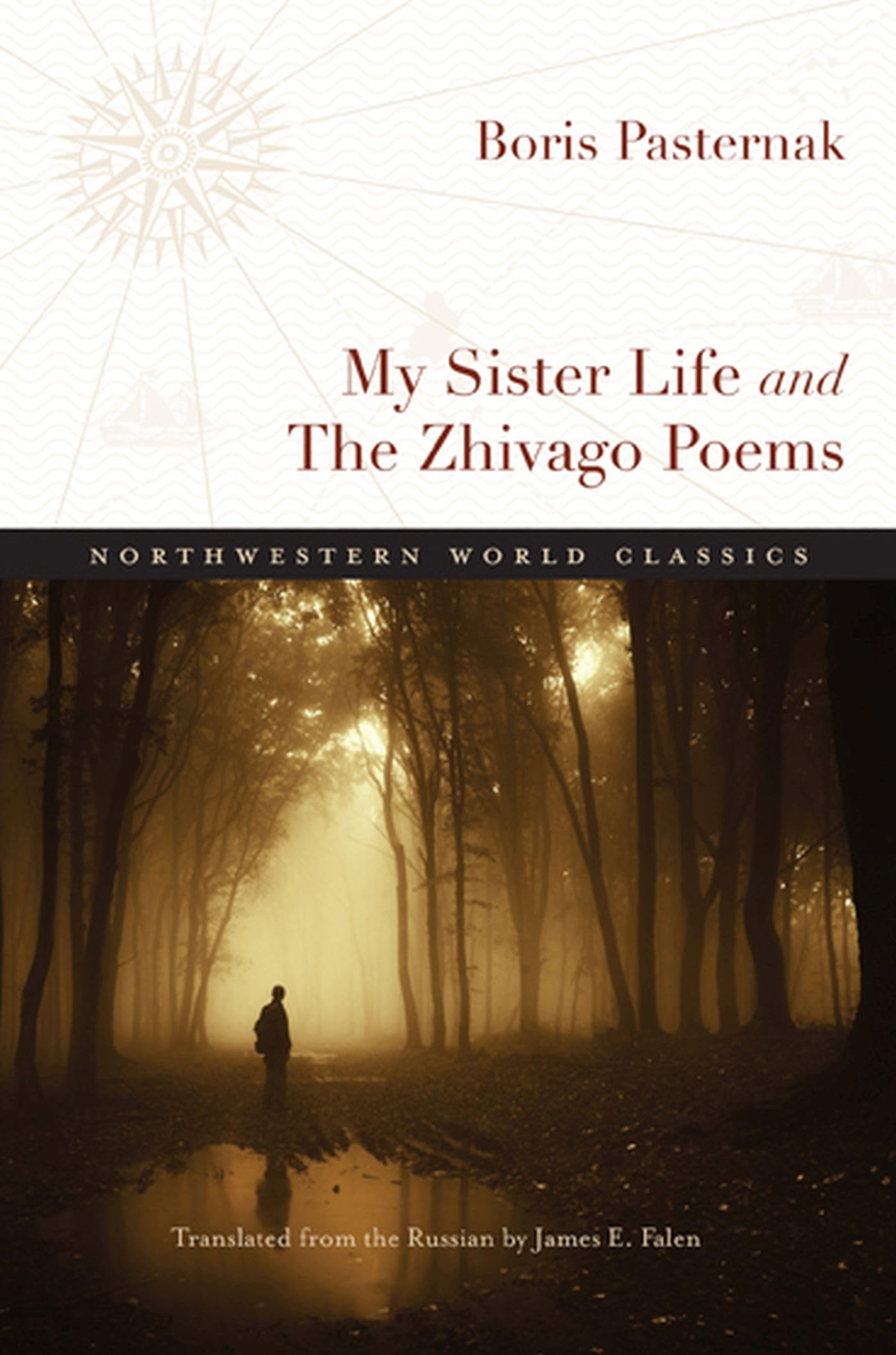 My Sister Life And The Zhivago Poems (Northwestern World Classics),New