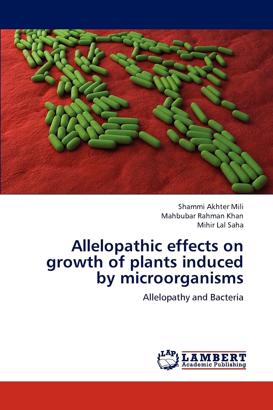 Allelopathic effects on growth of plants induced by microorganisms: Allelopathy and Bacteria,Used