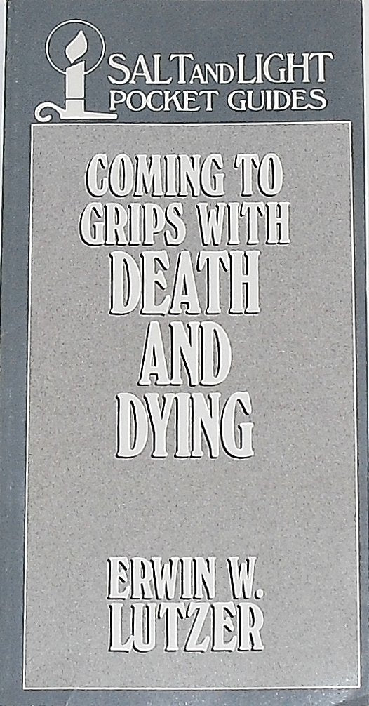 Coming to Grips With Death & Dying,Used
