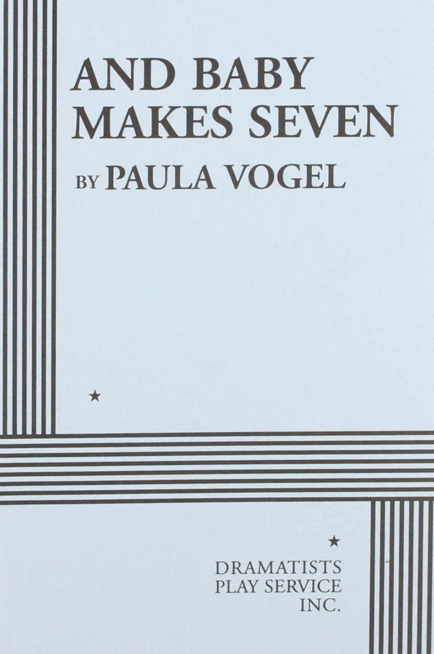 And Baby Makes Seven  Acting Edition,New