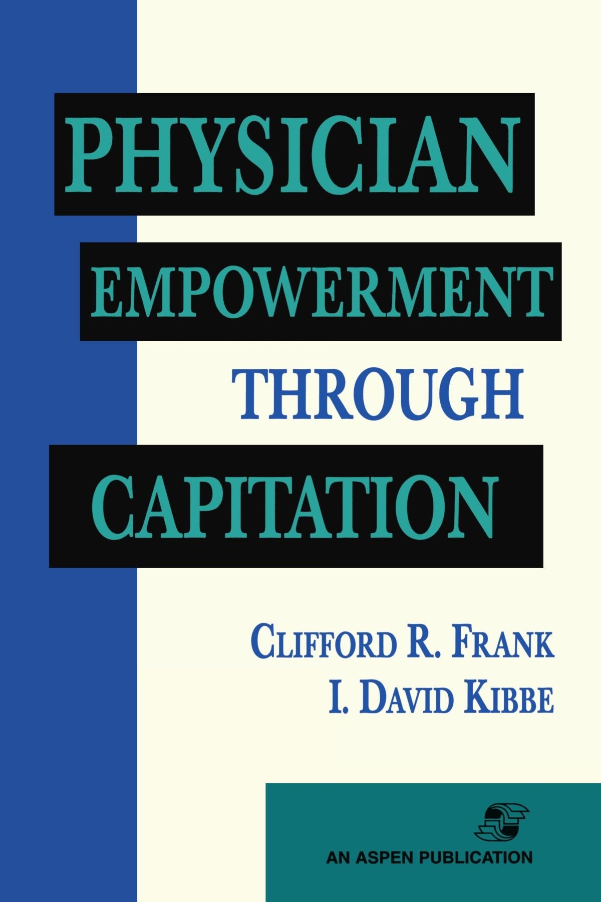 Physician Empowerment Through Capitation,Used