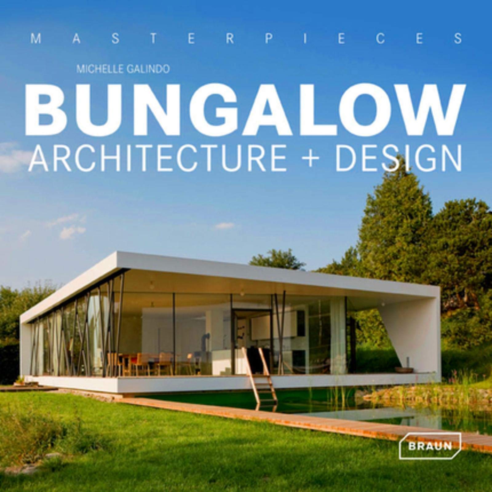 Masterpieces: Bungalow Architecture + Design,Used