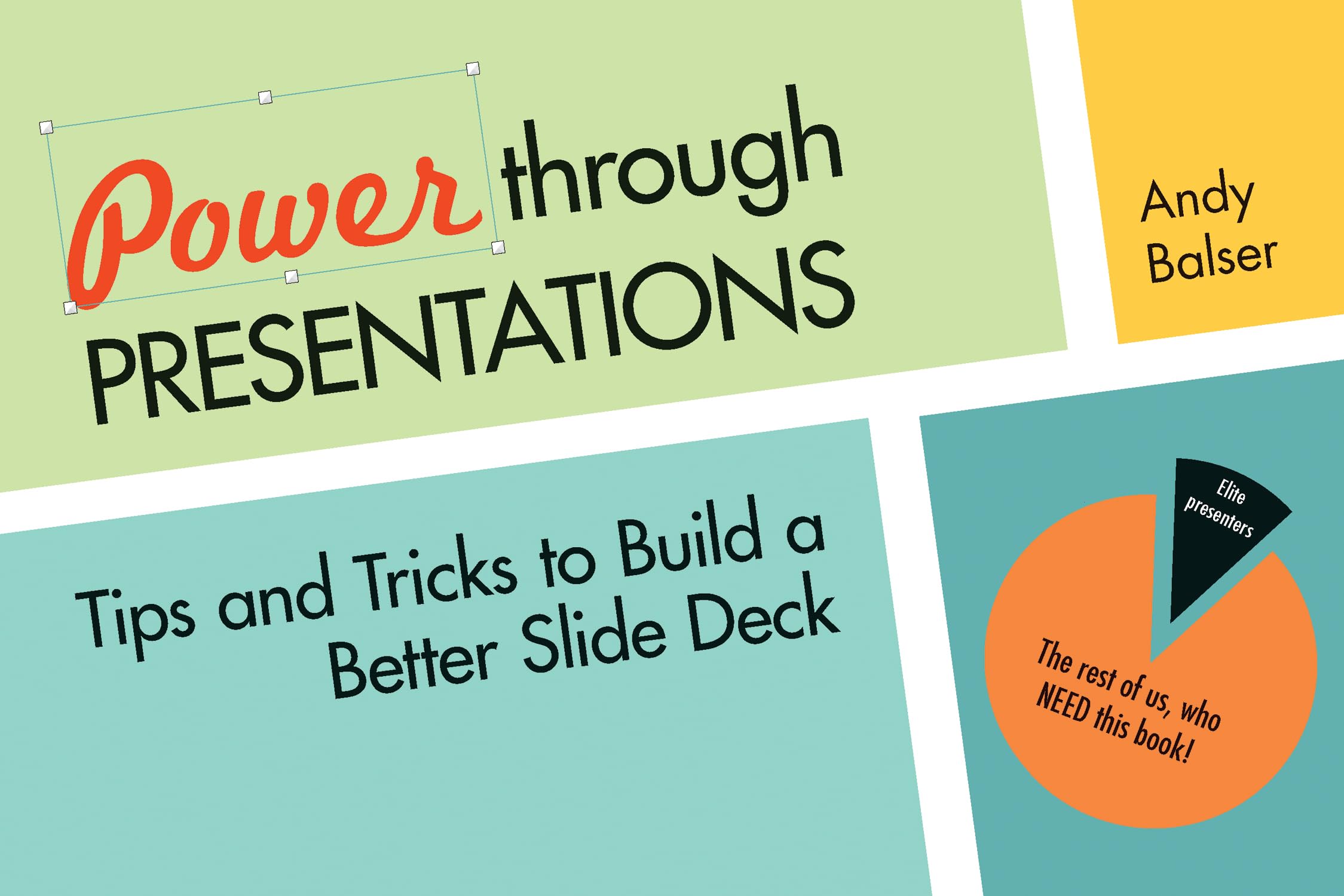 Power Through Presentations: Tips and Tricks to Build a Better Slide Deck,Used