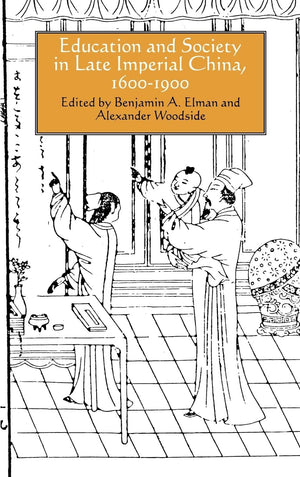 Education and Society in Late Imperial China, 16001900 (Volume 19) (Studies on China),Used