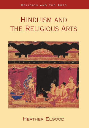 Hinduism and the Religious Arts (Religion and the Arts),New