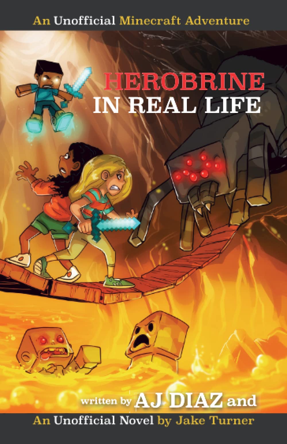 Herobrine In Real Life: An Unofficial Minecraft Adventure (Stevi and Henry's Adventures),Used