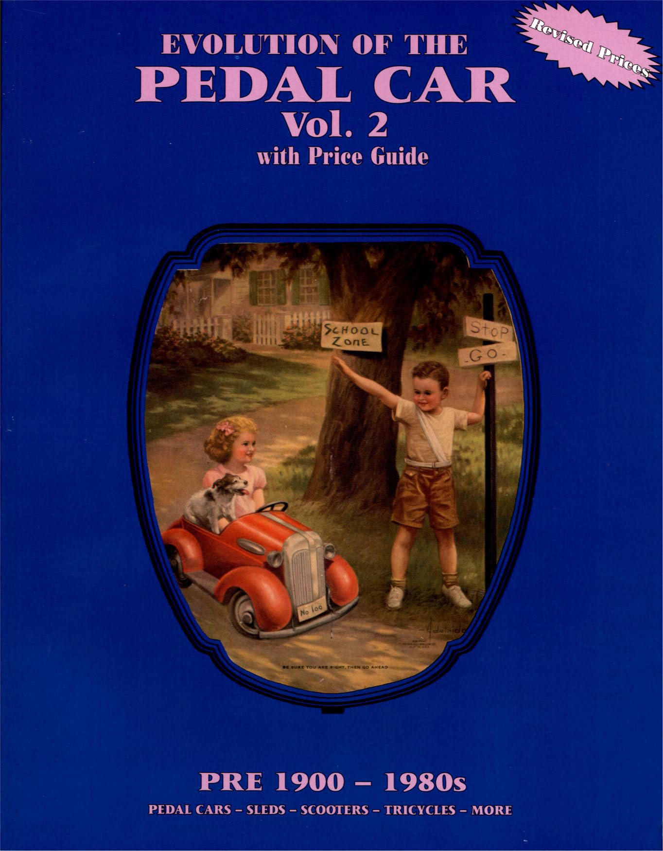 Evolution of the Pedal Car, Vol. 2: with Price Guide, Pre 19001980s Pedal Cars, Sleds, Scooters, Tricycles, More,Used
