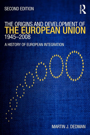 The Origins & Development of the European Union 19452008: Second Edition,Used