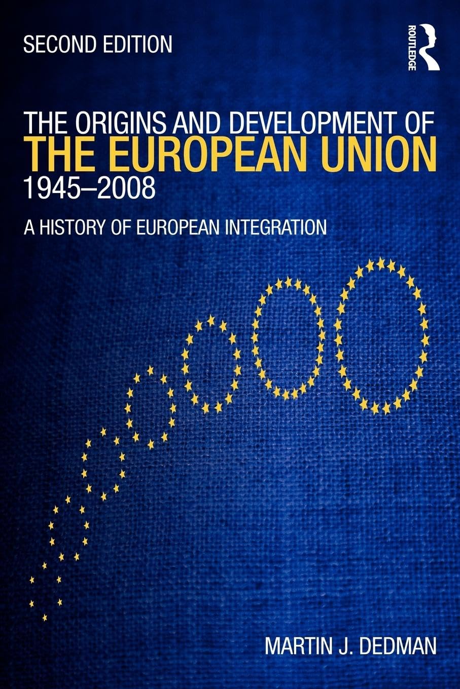 The Origins & Development of the European Union 19452008: Second Edition,Used