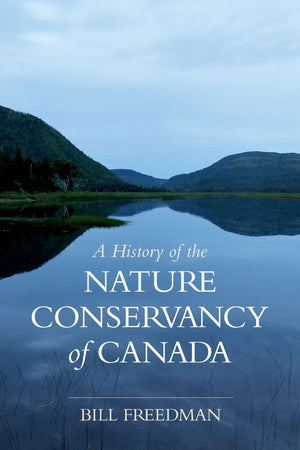 A History of the Nature Conservancy of Canada,Used