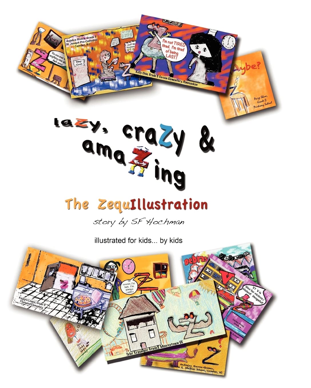 laZy, craZy & amaZing: The ZequIllustration,Used
