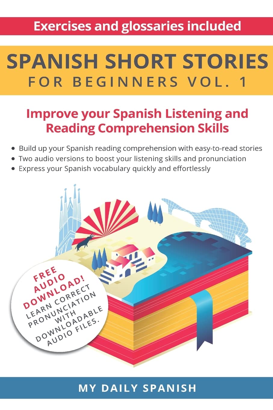 Spanish: Short Stories For Beginners: Improve Your Reading And Listening Skills In Spanish (Easy Spanish Beginner Stories),Used