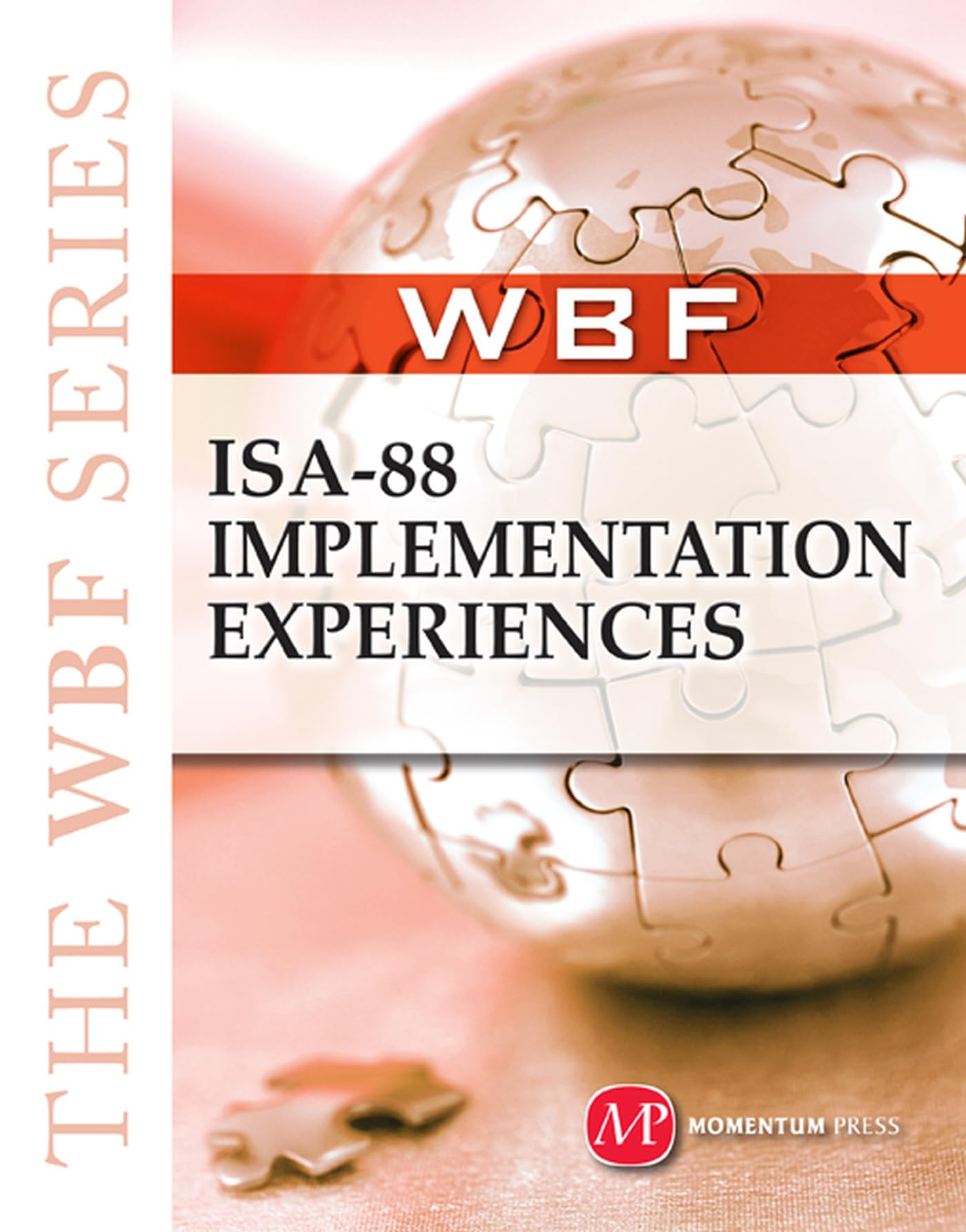 The Wbf Book Series: Isa 88 Implementation Experiences