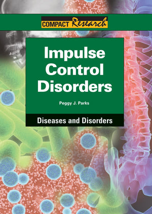 Impulse Control Disorders (Compact Research: Diseases & Disorders),Used