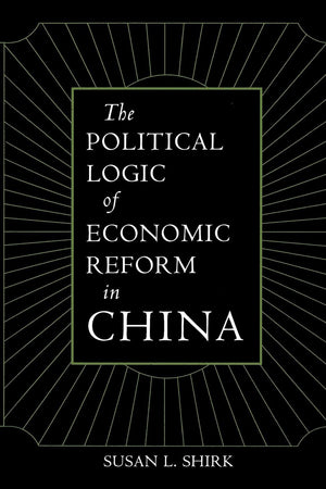 The Political Logic of Economic Reform in China (California Series on Social Choice and Political Economy) (Volume 24),Used