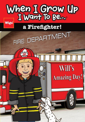 When I Grow Up I Want To Be...a Firefighter!: Will's Amazing Day!,Used