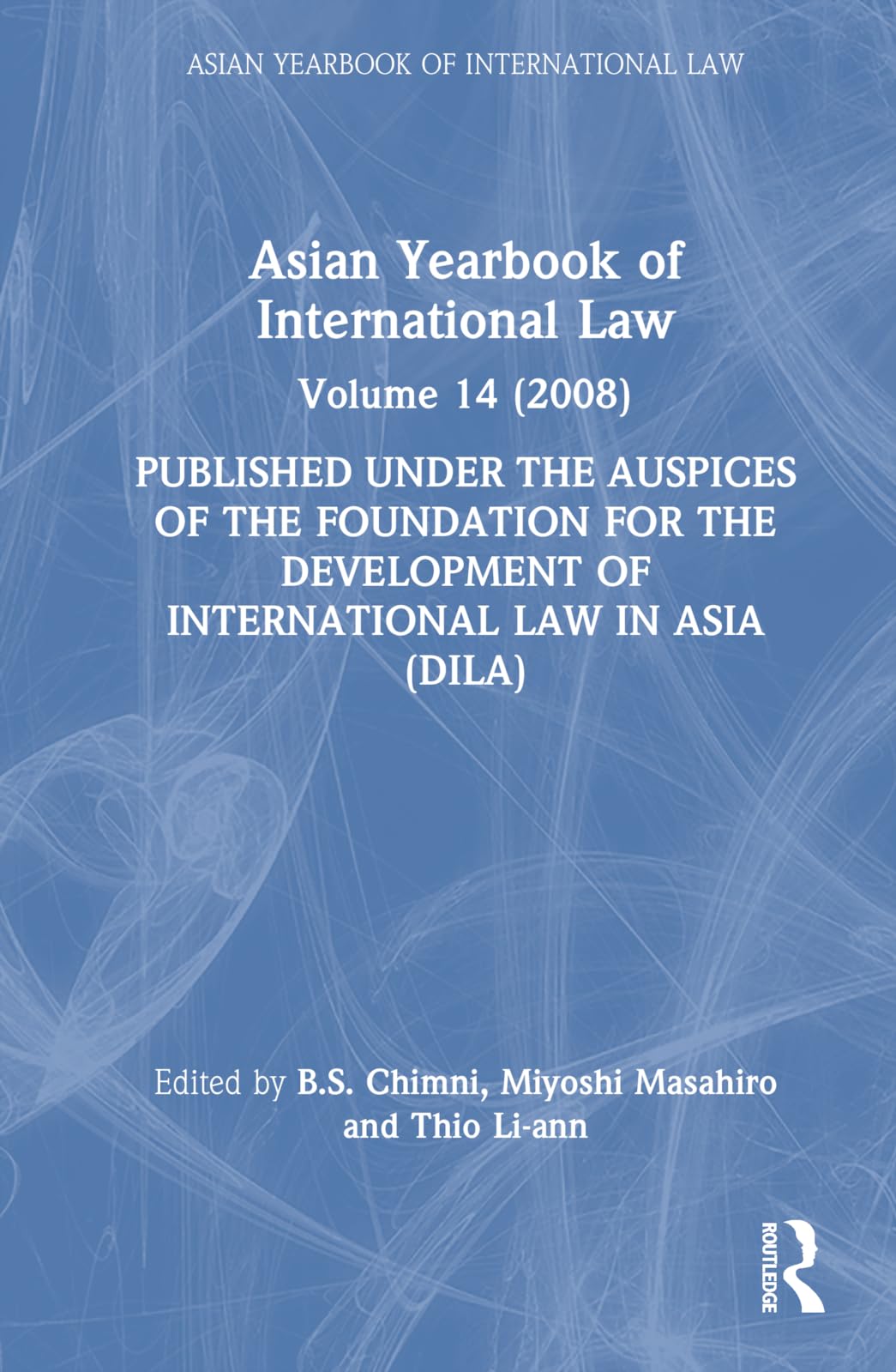 Asian Yearbook Of International Law: Volume 14 (2008),Used