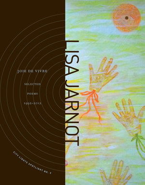 Joie de Vivre: Selected Poems 19922012 (City Lights Spotlight, 9),Used