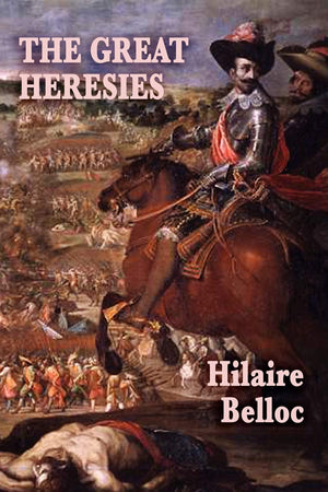The Great Heresies,New