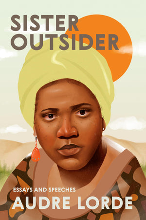 Sister Outsider: Essays and Speeches,New