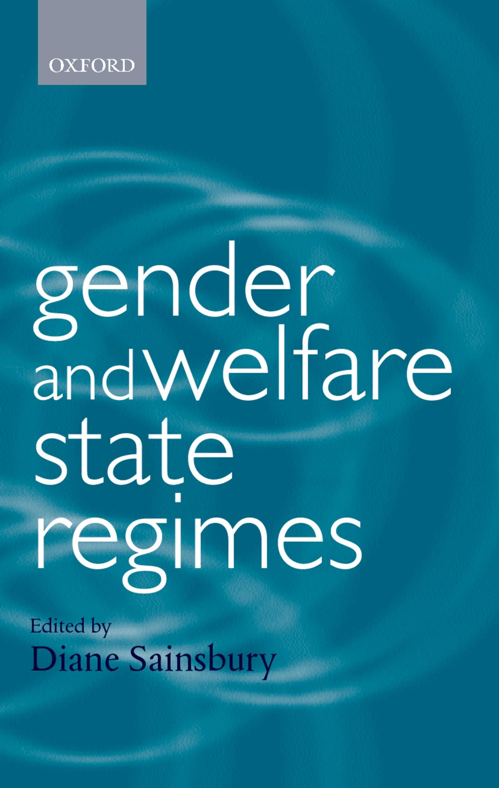 Gender and Welfare State Regimes (Gender and Politics),Used