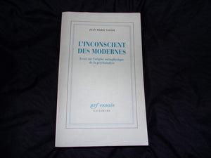 L'Inconscient des Modernes: Essai sur l'origine mtaphysique de la psychanalyse,Used