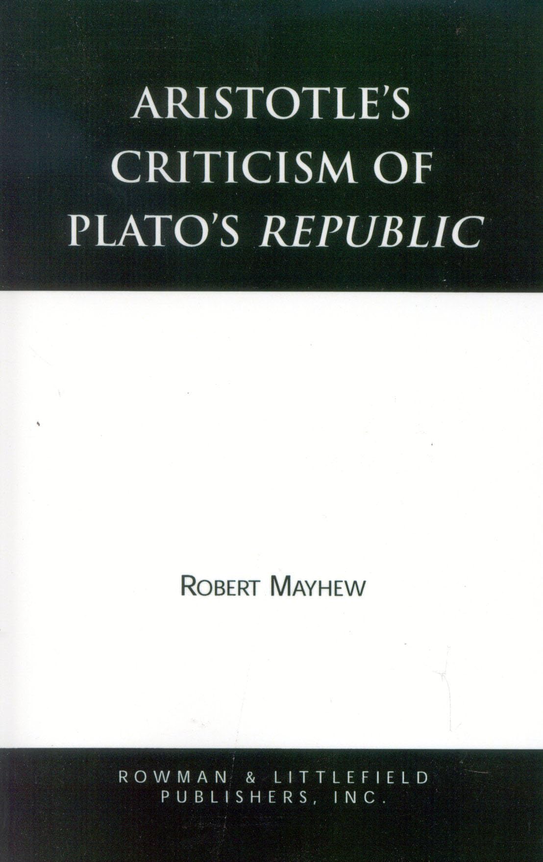 Aristotle'S Criticism Of Plato'S Republic,Used