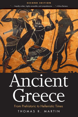 Ancient Greece: From Prehistoric To Hellenistic Times,New