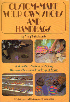 Custom Make your Own Shoes and Handbags: A Simplified Method of Making Women's Shoes and Handbags at Home,Used