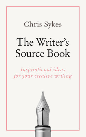 The Writer'S Source Book: Inspirational Ideas For Your Creative Writing (Teach Yourself)