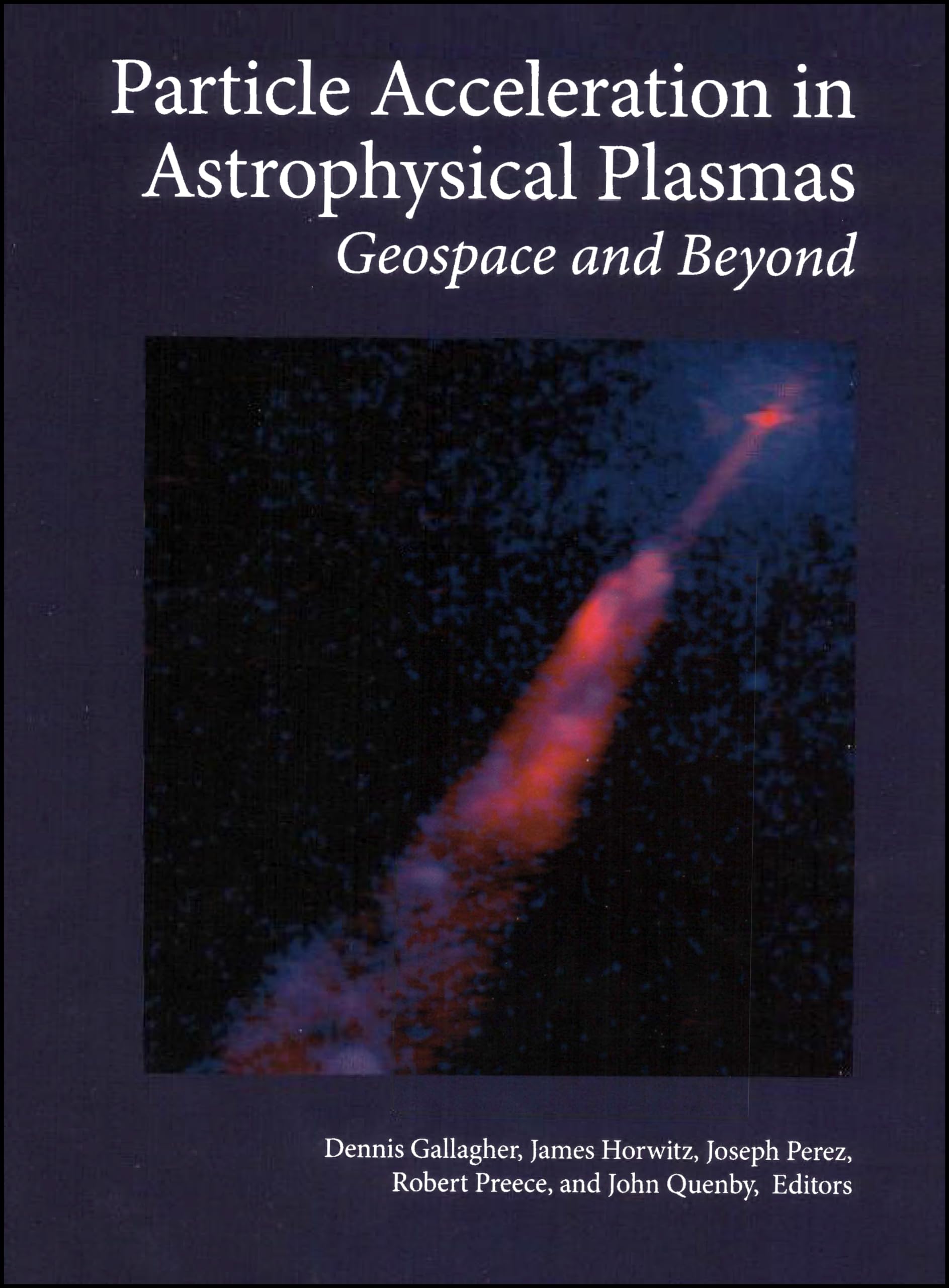 Particle Acceleration In Astrophysical Plasmas: Geospace And Beyond (Geophysical Monograph Series),Used