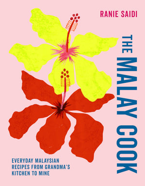 The Malay Cook: Everyday Malaysian Recipes From GrandmaS Kitchen To Mine
